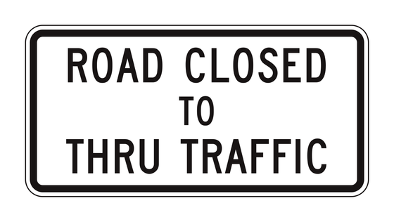 R11-4 Road Closed To Thru Traffic — official FHWA layout