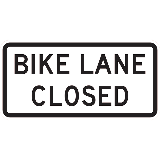 R9-12 Bike Lane Closed — official FHWA layout